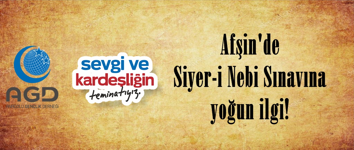 Afşin’de Siyer-i Nebi Sınavına yoğun ilgi!