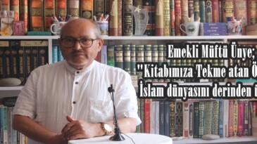 Emekli Müftü Ünye;”Kitabımıza Tekme atan Öğrenci İslam dünyasını derinden üzdü”