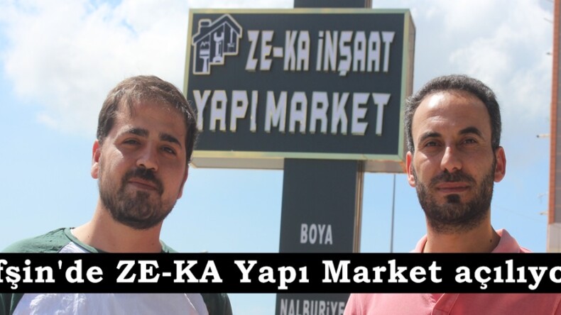 Afşin’de ZE-KA Yapı Market açılıyor.