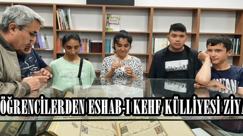 ÖZEL ÖĞRENCİLERDEN ESHAB-I KEHF KÜLLİYESİ ZİYARETİ!