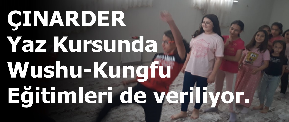 ÇINARDER Yaz Kursunda Wushu-Kungfu Eğitimleri de veriliyor.