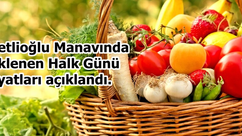 Büğetlioğlu Manavında Beklenen Halk Günü fiyatları açıklandı.