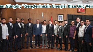 Başkan Güngör; “Gençlerimizin Enerjisi Bize Güç Veriyor”
