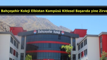 Bahçeşehir Koleji Elbistan Kampüsü Kitlesel Başarıda yine Zirvede!