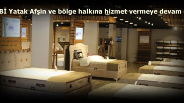 BAMBİ Yatak Afşin ve bölge halkına hizmet vermeye devam ediyor.