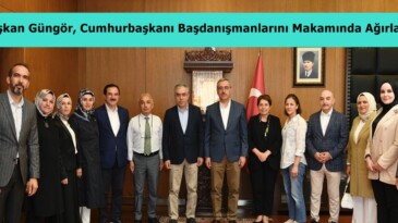 Başkan Güngör, Cumhurbaşkanı Başdanışmanlarını Makamında Ağırladı.
