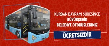 Büyükşehir Otobüsleri Bayramda Ücretsiz.