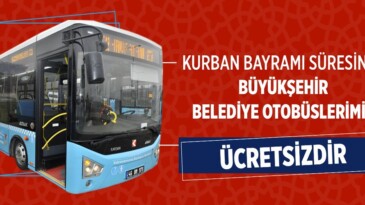 Büyükşehir Otobüsleri Bayramda Ücretsiz.