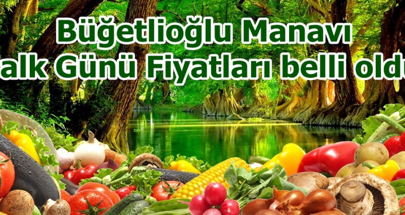Büğetlioğlu Manavı Halk Günü Fiyatları belli oldu.