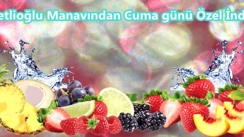 Büğetlioğlu Manavından Cuma günü Özel İndirimi!