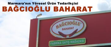 Marmara’nın Yöresel Ürün Tedarikçisi: BAĞCIOĞLU BAHARAT.