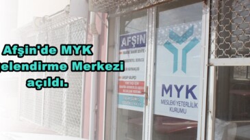 Afşin’de MYK Belgelendirme Merkezi açıldı.