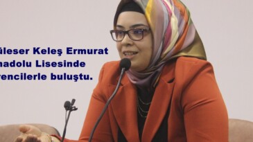 Ecz.Güleser Keleş Ermurat Anadolu Lisesinde Öğrencilerle buluştu.