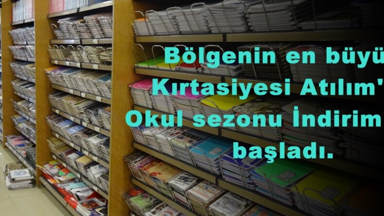 Bölgenin en büyük Kırtasiyesi Atılım’da Okul sezonu İndirimlerle başladı.