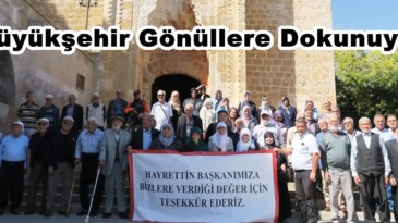 Büyükşehir Gönüllere Dokunuyor.