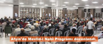 Afşin’de Mevlid-i Nebi Programı düzenlendi.