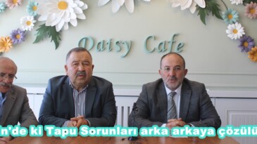 Afşin’de ki Tapu Sorunları arka arkaya çözülüyor.