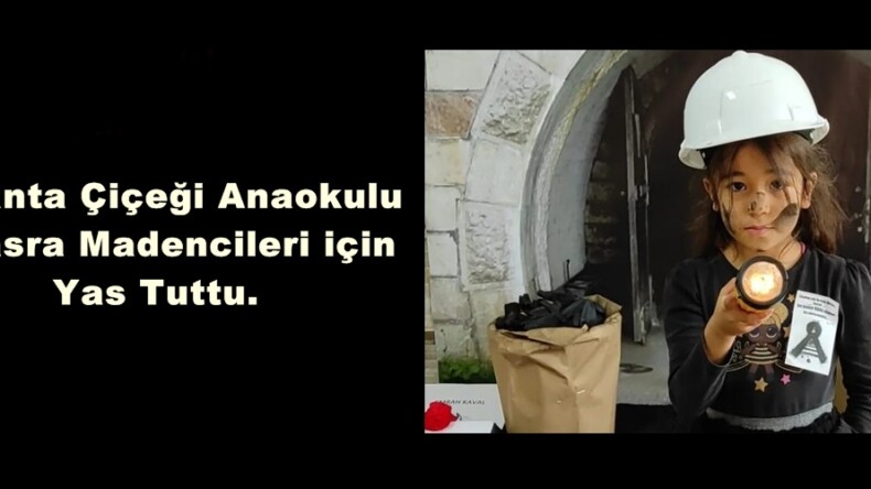 Lavanta Çiçeği Anaokulu Amasra Madencileri için Yas Tuttu.
