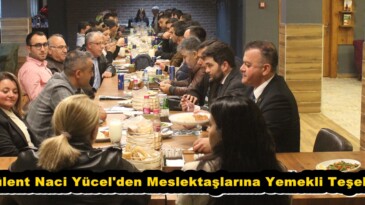 Av.Bülent Naci Yücel’den Meslektaşlarına Yemekli Teşekkür.