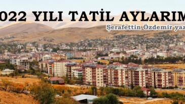 2022 YILI TATİL AYLARIM!..