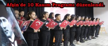 Afşin’de 10 Kasım Programı düzenlendi.