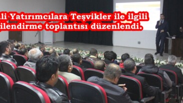 Afşinli Yatırımcılara Teşvikler ile ilgili bilgilendirme toplantısı düzenlendi.