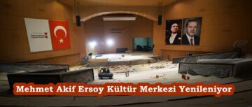 Mehmet Akif Ersoy Kültür Merkezi Yenileniyor.