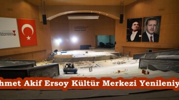 Mehmet Akif Ersoy Kültür Merkezi Yenileniyor.