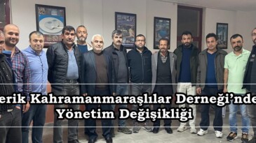 Serik Kahramanmaraşlılar Derneği’nde Yönetim Değişikliği.