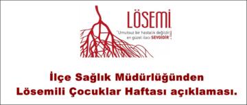 İlçe Sağlık Müdürlüğünden Lösemili Çocuklar Haftası açıklaması.