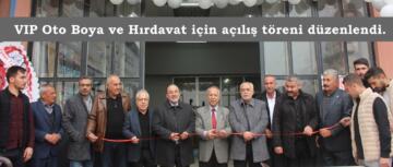 VIP Oto Boya ve Hırdavat için açılış töreni düzenlendi.