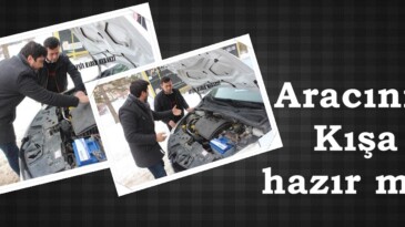 Aracınız Kışa hazır mı?
