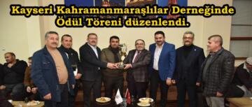 Kayseri Kahramanmaraşlılar Derneğinde Ödül Töreni düzenlendi.