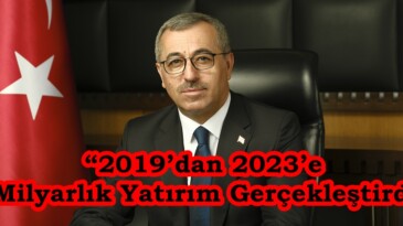 “2019’dan 2023’e 4 Milyarlık Yatırım Gerçekleştirdik”