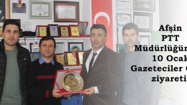 Afşin PTT Müdürlüğünden 10 Ocak Gazeteciler Günü ziyareti.