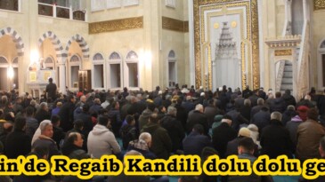 Afşin’de Regaib Kandili dolu dolu geçti.