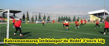 Kahramanmaraş İstiklalspor’da Hedef 3’üncü Lig.