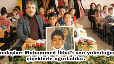 Arkadaşları Muhammed İkbal’i son yolculuğuna çiçeklerle uğurladılar.