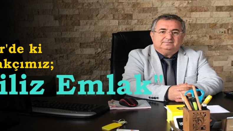 İzmir’de ki Emlakçımız; “Filiz Emlak”
