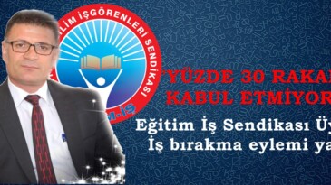 Eğitim İş Sendikası Üyeleri İş bırakma eylemi yaptı.