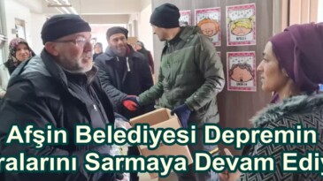 Afşin Belediyesi Depremin Yaralarını Sarmaya Devam Ediyor.