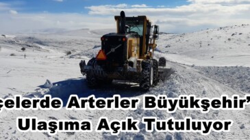 İlçelerde Arterler Büyükşehir’le Ulaşıma Açık Tutuluyor.