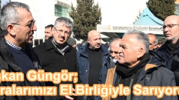 Başkan Güngör; “Yaralarımızı El Birliğiyle Sarıyoruz”