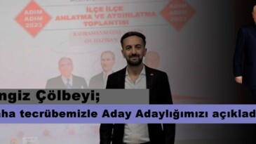Çölbeyi, “Etkin Saha çalışmasıyla Aday Adaylığımızı açıkladık”