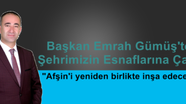 Başkan Emrah Gümüş’ten Şehrimizin Esnaflarına Çağrı.