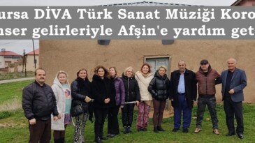 Bursa DİVA Türk Sanat Müziği Korosu Konser gelirleriyle Afşin’e yardım getirdi.