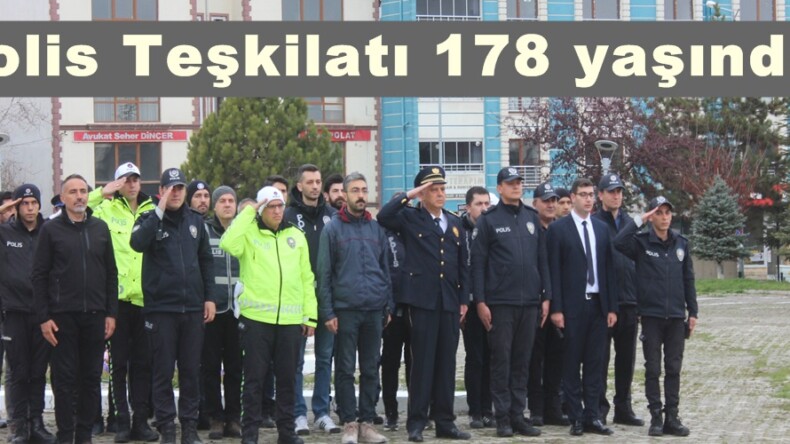 Polis Teşkilatı 178 yaşında!