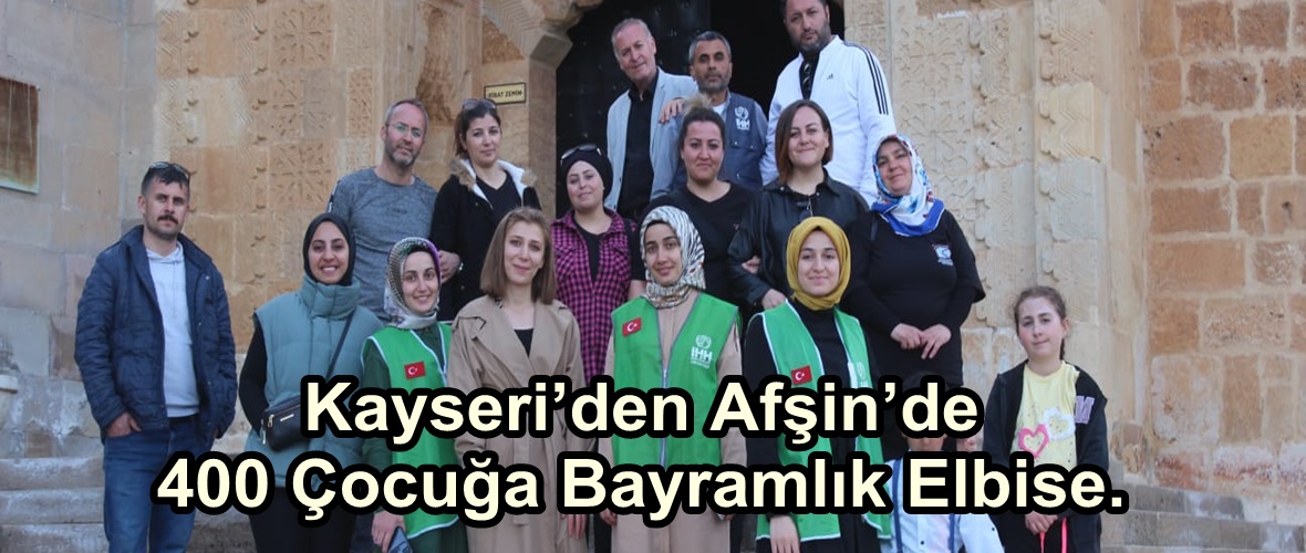 Kayseri’den Afşin’de 400 Çocuğa Bayramlık Elbise.