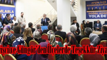 Kirişci ve Güngör’den İlçelerde Teşekkür Ziyareti.