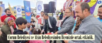 Çorum Belediyesi ve Afşin Belediyesinden İlçemizde ortak etkinlik.